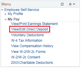 Image of the left navigation of the Home page with the Employee Self-Service Menu Expanded and then the My Pay menu expanded. The image shows a highlighted box around the View/Edit Direct Deposit link.