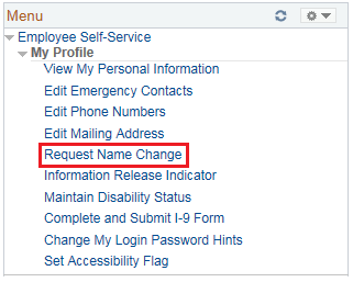 Image of the Employee Self-Service menu with the My Profile menu expanded. The image shows a highlighted box around the Request Name Change link.