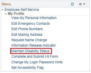 Image of the Employee Self-Service menu with the My Profile menu expanded. The image shows a highlighted box around the Maintain Disability Status link.