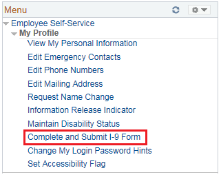 Image of the Employee Self-Service menu with the My Profile menu expanded. The image shows a highlighted box around the Complete and Submit I-9 Form link.