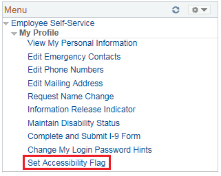 Image of the Employee Self-Service menu with the My Profile menu expanded. The image shows a highlighted box around the Set Accessibility Flag link.