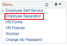 Image of the left navigation of the Home page. The image shows a highlighted box around the Employee Separation link.