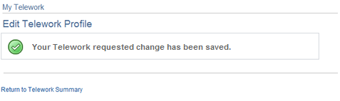 Image of the Edit Telework Profile page indicating that the change has been saved.