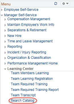Image of the left navigation of the Home page with the Manager Self-Service Menu expanded and then the Learning Center menu expanded. The image shows a highlighted box around the Search Catalog link.