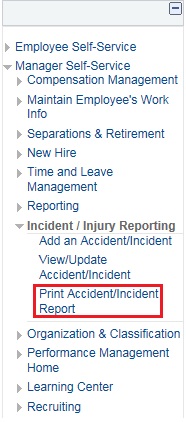 Image of the left navigation of the Home page with the Employee Self-Service Menu expanded and then the Incident/Injury Reporting menu expanded. The image shows a highlighted box around the Print Accident/Incident Report link.