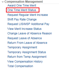 Image of the Manager Self-Service menu with the Compensation Management menu expanded. The image shows a highlighted box around the One-Time Merit Status link.