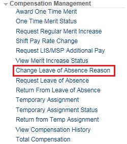 Image of the Manager Self-Service menu with the Compensation Management menu expanded. The image shows a highlighted box around the Change Leave of Absence Reason link.