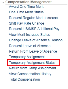 Image of the Manager Self-Service menu with the Compensation Management menu expanded. The image shows a highlighted box around the Temporary Assignment Status link.