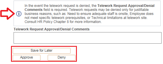 Image of the denial page for the employee Request to Telework with the buttons Save for Later, Approve and Deny highlighted.
