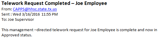 Image of the Completion workflow email the manager receives indicating that Telework is in place for the employee.