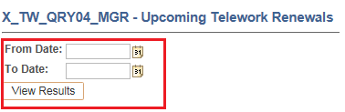 Image of the Upcoming Telework Renewals report Parameters with the Date Range highlighted.