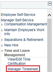 Image of the left navigation of the home page with the Manager Self-Service menu expanded and then the Time and Leave Management menu expanded. The image shows a highlighted box around the Manager Timesheet link.