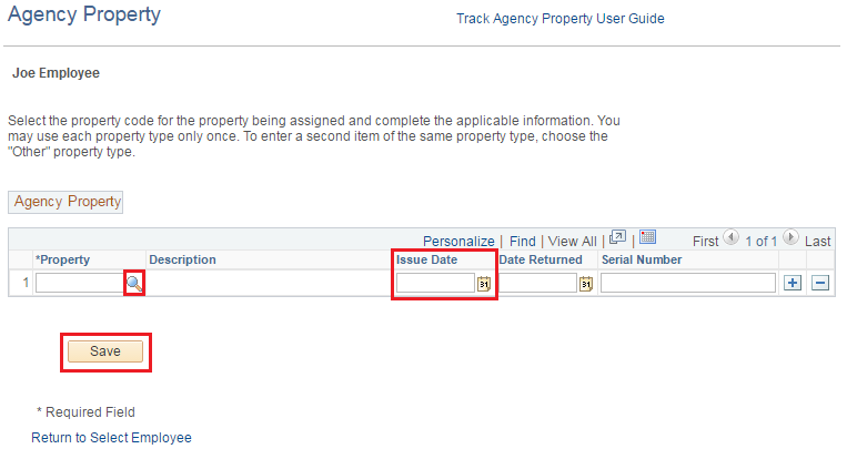 Image of the Agency Property page. The image shows a highlighted box around the Property look up icon, the Issue Date field and the Save button.